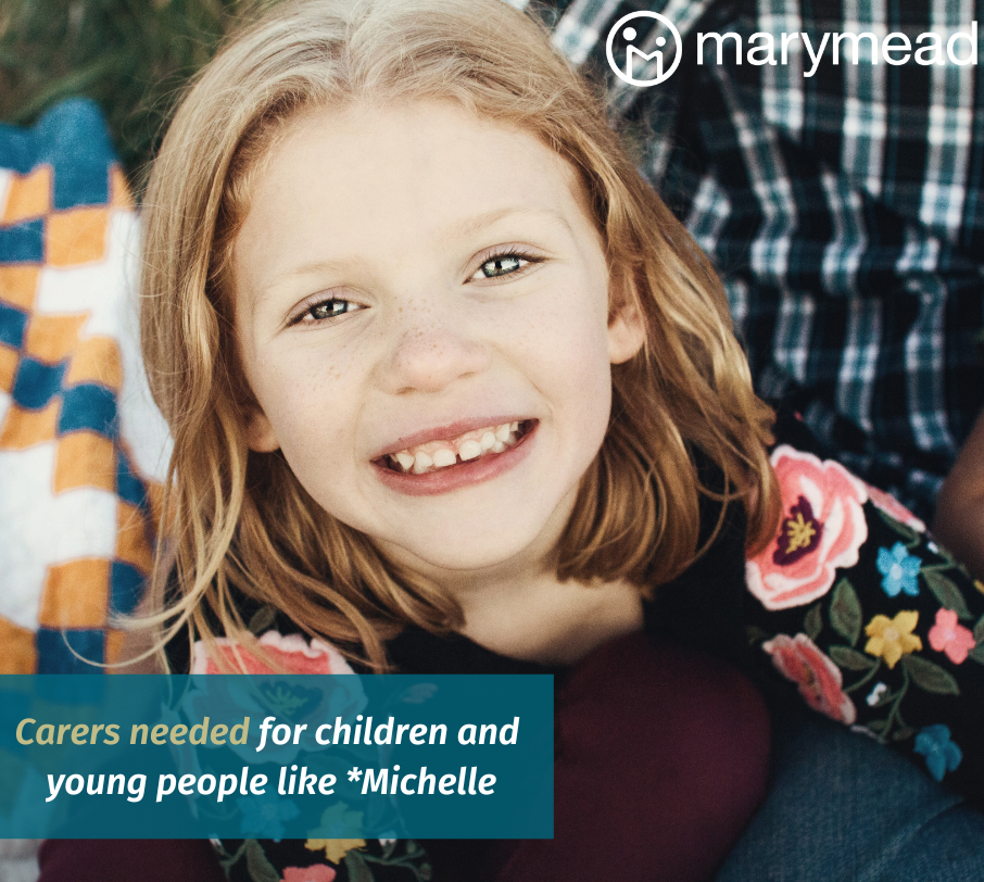 Carers needed for children and young people like *Michelle